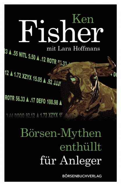 Lara Hoffmans, Ken Fisher - Börsen-Mythen enthüllt für Anleger, E-bok