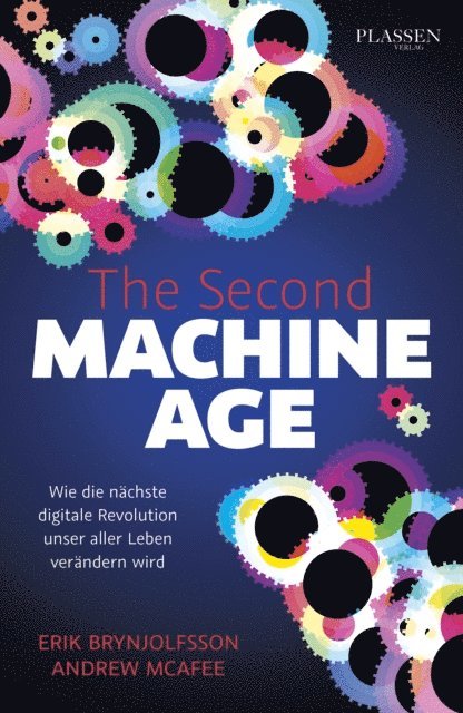 Andrew McAfee, Erik Brynjolfsson - The Second Machine Age, E-bok