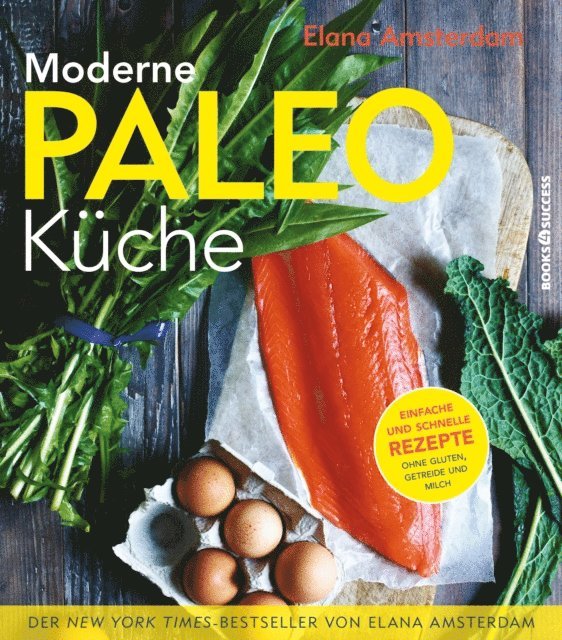 Elana Amsterdam - Moderne Paleo-Küche, E-bok