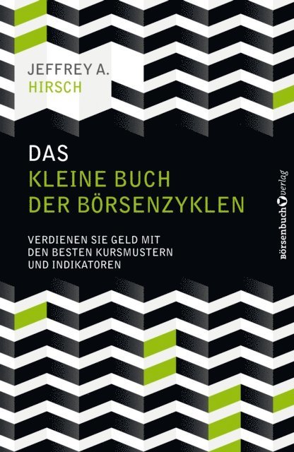 Jeffrey A. Hirsch - Das kleine Buch der Börsenzyklen, E-bok