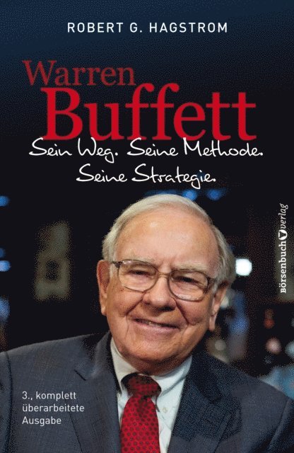Robert G. Hagstrom - Warren Buffett: Sein Weg. Seine Methode. Seine Strategie., E-bok
