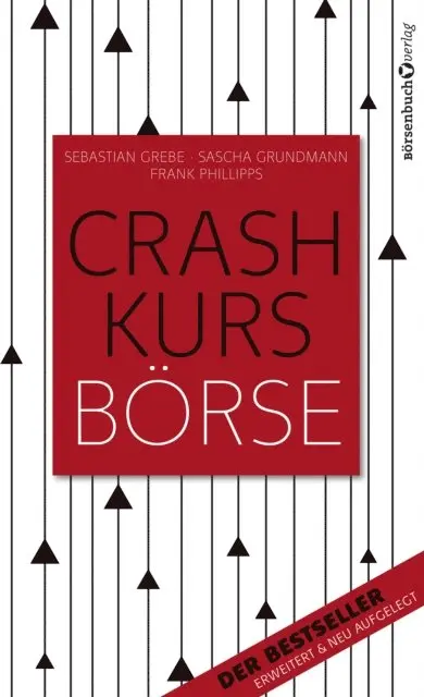 Frank Phillipps, Sascha Grundmann, Sebastian Grebe - Crashkurs Börse, E-bok. Tillgänglighet: Lägg i varukorg