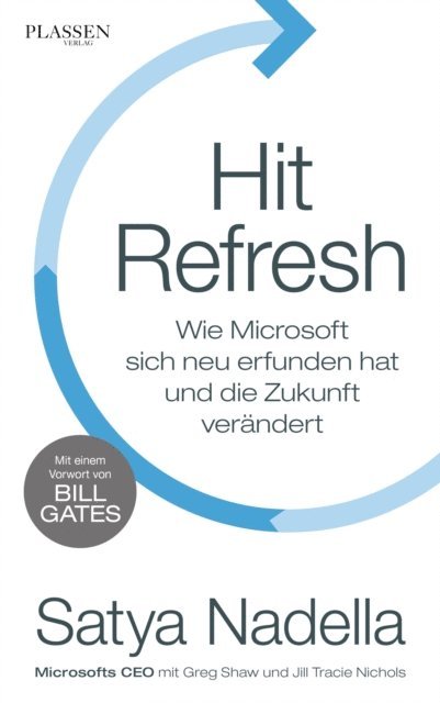 Greg Shaw, Jill Tracie Nichols, Satya Nadella - Hit Refresh, E-bok