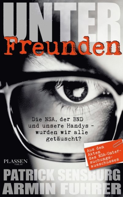 Armin Fuhrer, Patrick Sensburg - Unter Freunden, E-bok