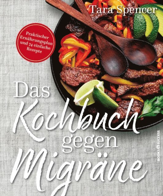 Tara Spencer - Das Kochbuch gegen Migräne, E-bok