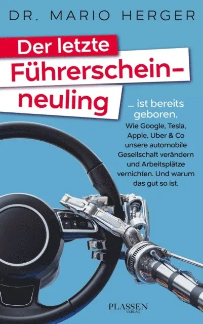 Mario Herger - Der letzte Führerscheinneuling, E-bok. Tillgänglighet: Lägg i varukorg