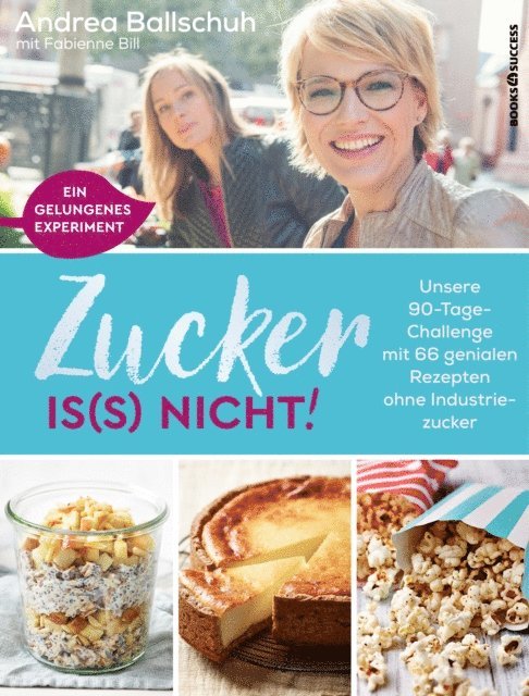 Andrea Ballschuh - Zucker is(s) nicht!, E-bok
