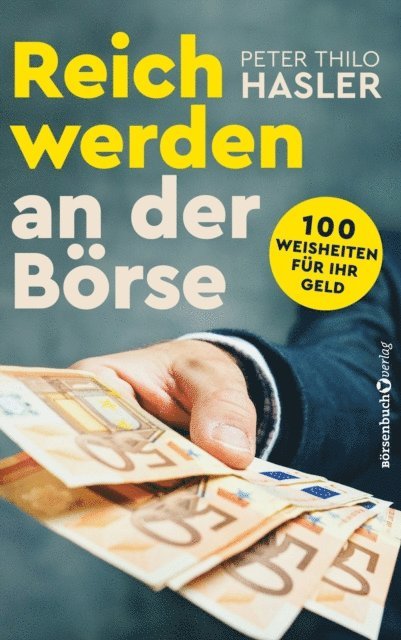Peter Thilo Hasler - Reich werden an der Börse, E-bok