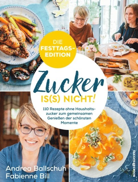 Fabienne Bill, Andrea Ballschuh - Zucker is(s) nicht! - die Festtagsedition, E-bok