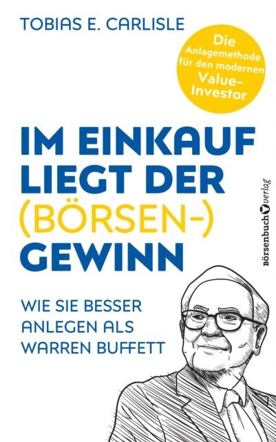 Tobias E. Carlisle - Im Einkauf liegt der (Börsen-)Gewinn, E-bok