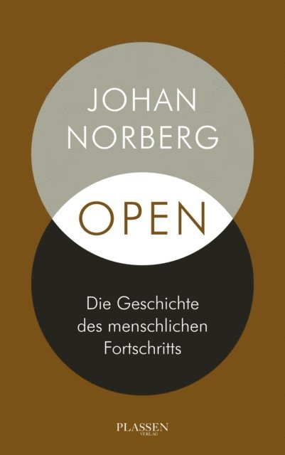Johan Norberg - Open: Die Geschichte des menschlichen Fortschritts, E-bok