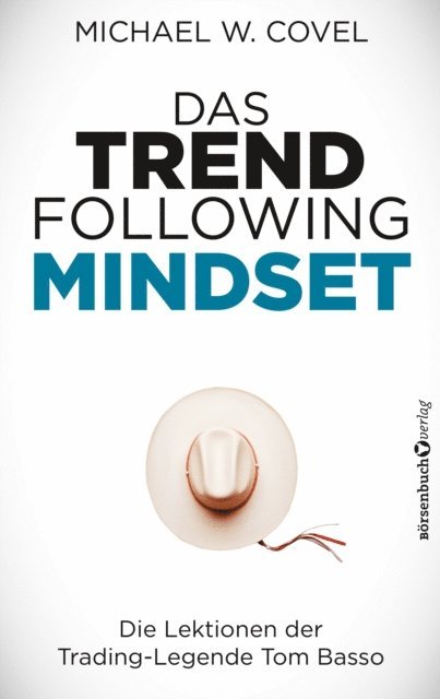 Michael Covel - Das Trendfollowing-Mindset, E-bok