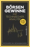 Richard W. Schabacker - Börsengewinne mit Technischer Analyse, Inbunden