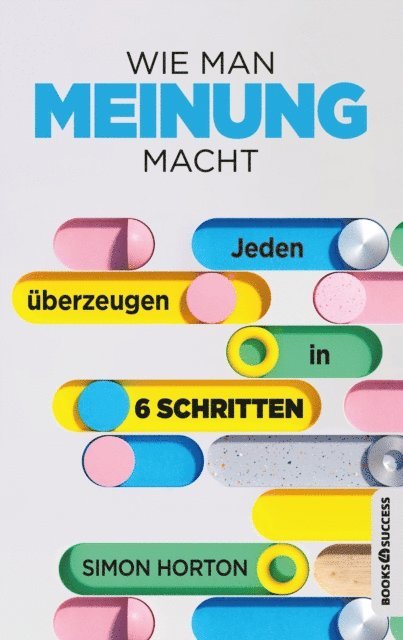 Simon Horton - Wie man Meinung macht, E-bok