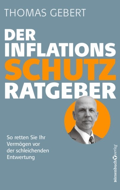 Thomas Gebert - Der Inflationsschutzratgeber, E-bok