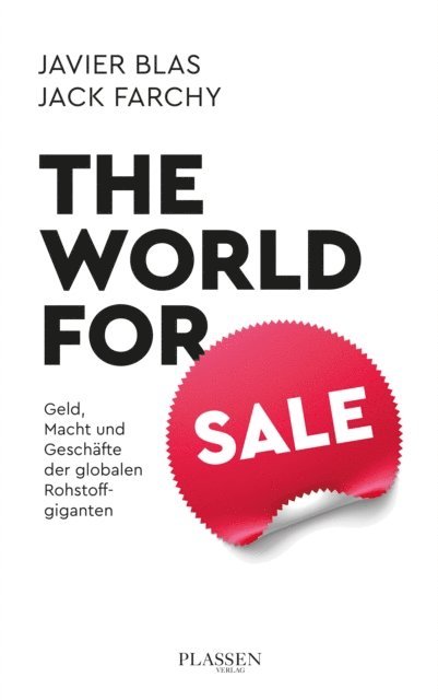 Javier Blas, Jack Farchy - The World for Sale, E-bok