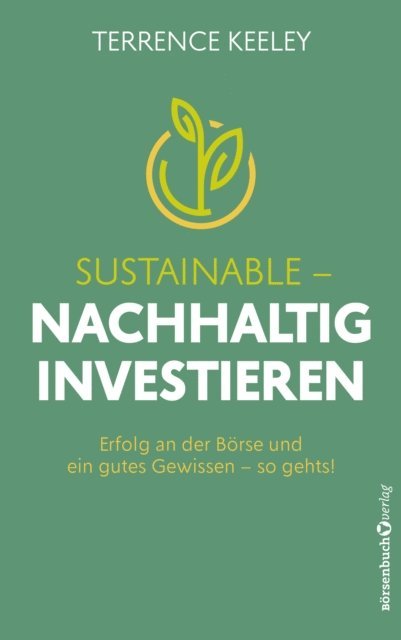 Terrence Keeley - Sustainable - nachhaltig investieren, E-bok