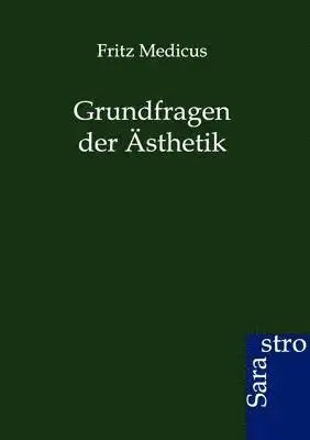 Fritz Medicus - Grundfragen der Ästhetik, Häftad. Tillgänglighet: Lägg i varukorg
