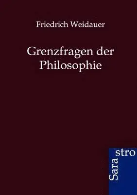Friedrich Weidauer - Grenzfragen der Philosophie, Häftad. Tillgänglighet: Lägg i varukorg