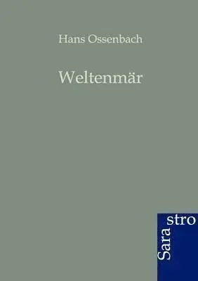 Hans Ossenbach - Weltenmär, Häftad. Tillgänglighet: Lägg i varukorg