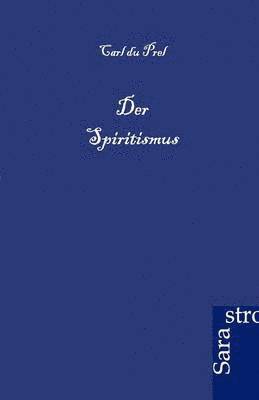 Carl Du Prel - Spiritismus, Häftad