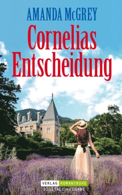 Amanda McGrey - Cornelias Entscheidung, E-bok