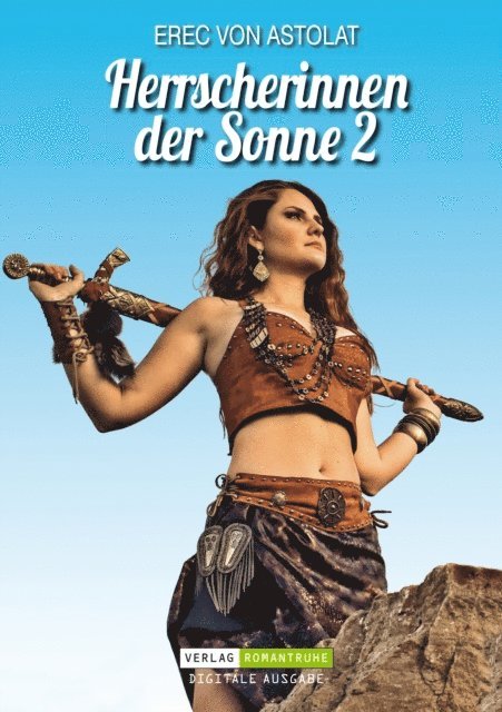 Erec von Astolat - Herrscherinnen der Sonne 2, E-bok