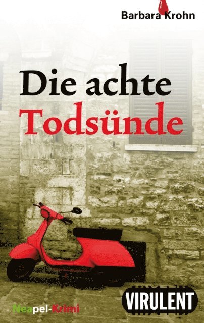 Barbara Krohn - Die achte Todsünde, E-bok