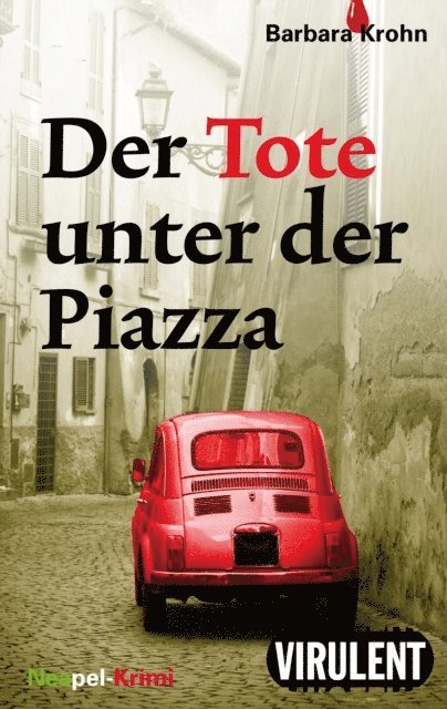 Barbara Krohn - Der Tote unter der Piazza, E-bok
