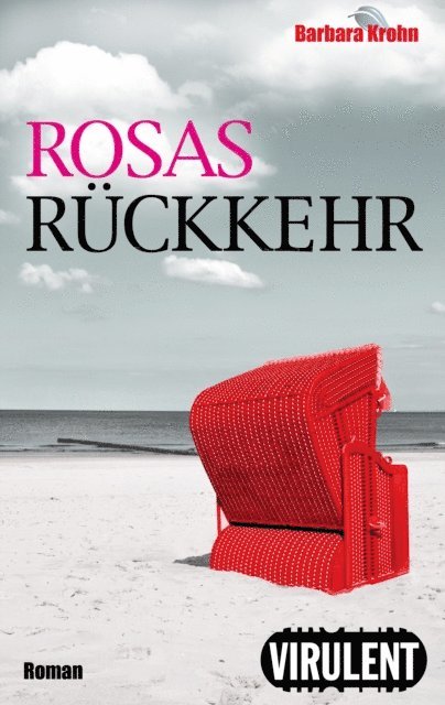 Barbara Krohn - Rosas Rückkehr, E-bok