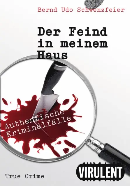Bernd Udo Schwenzfeier - Der Feind in meinem Haus, E-bok. Tillgänglighet: Lägg i varukorg