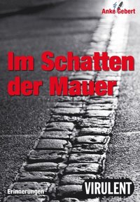 Im Schatten der Mauer