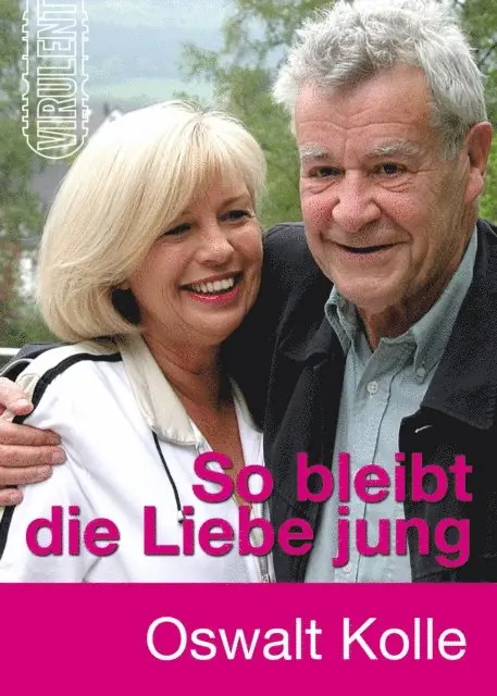 Oswalt Kolle - So bleibt die Liebe jung, E-bok. Tillgänglighet: Lägg i varukorg