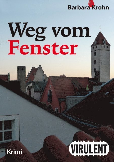 Barbara Krohn - Weg vom Fenster, E-bok