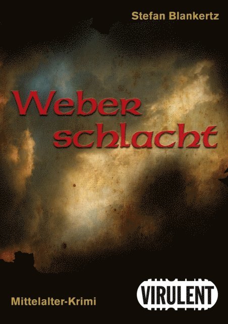 Stefan Blankertz - Weberschlacht, E-bok