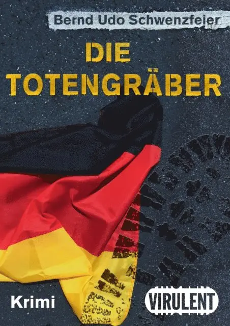 Bernd Udo Schwenzfeier - Die Totengräber, E-bok. Tillgänglighet: Lägg i varukorg
