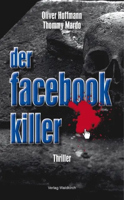Oliver Hoffmann - Der Facebook-Killer, E-bok. Tillgänglighet: Lägg i varukorg