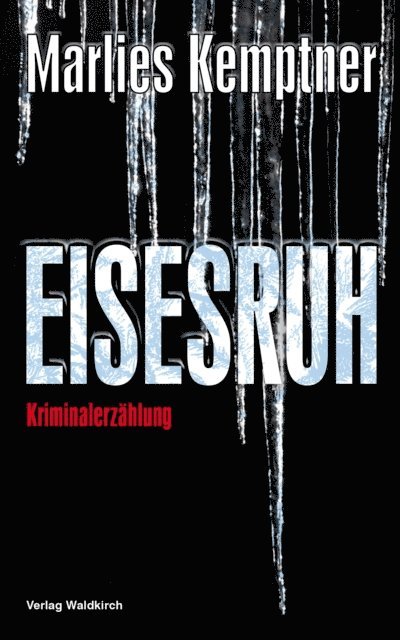 Marlies Kemptner - EISESRUH, E-bok