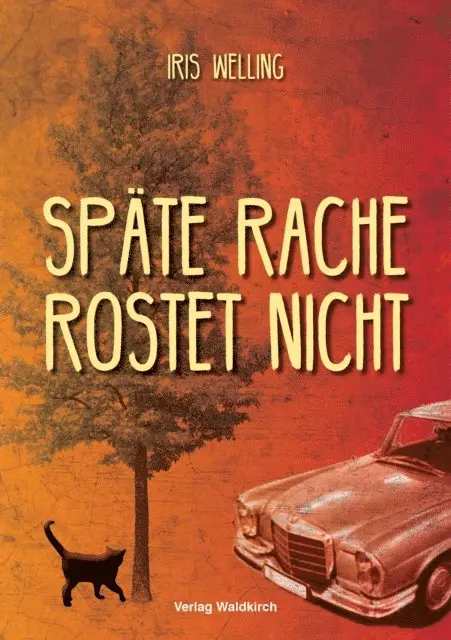 Iris Welling - Späte Rache rostet nicht, E-bok. Tillgänglighet: Lägg i varukorg