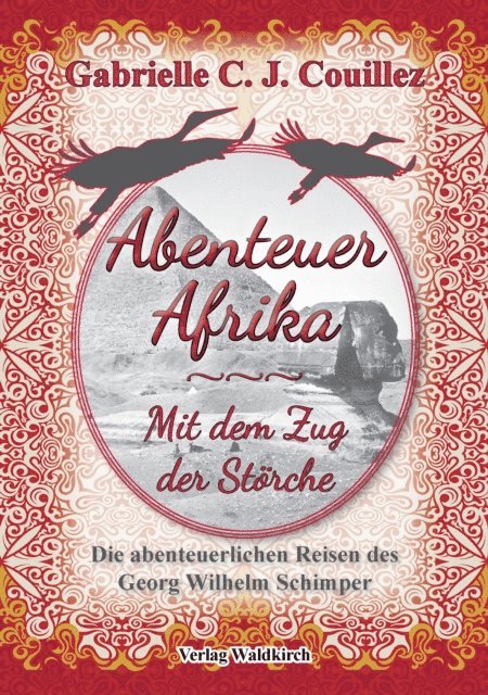 Gabrielle C. J. Couillez - Abenteuer Afrika - Mit dem Zug der Störche, E-bok. Tillgänglighet: Lägg i varukorg