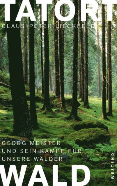 Claus-Peter Lieckfeld - Tatort Wald, E-bok