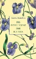Maurice Maeterlinck - Die Intelligenz der Blumen, Inbunden. Tillgänglighet: Lägg i varukorg
