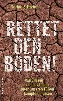 Florian Schwinn - Rettet den Boden!, Inbunden. Tillgänglighet: Lägg i varukorg