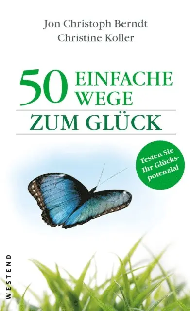 Christine Koller, Jon Christoph Berndt - 50 einfache Wege zum Glück, E-bok. Tillgänglighet: Lägg i varukorg