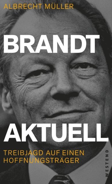 Albrecht Muller - Brandt aktuell, E-bok