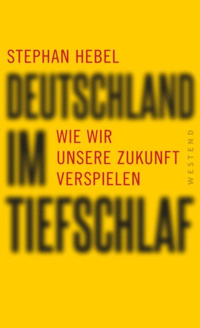 Stephan Hebel - Deutschland im Tiefschlaf, E-bok