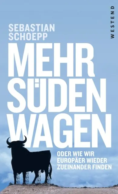 Sebastian Schoepp - Mehr Süden wagen, E-bok. Tillgänglighet: Lägg i varukorg