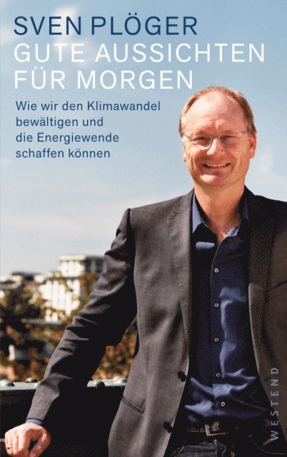 Sven Ploger - Gute Aussichten für morgen, E-bok