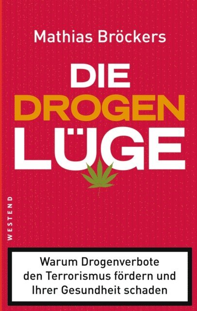 Mathias Brockers - Die Drogenlüge, E-bok