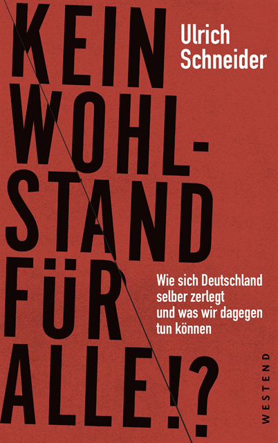 Ulrich Schneider - Kein Wohlstand für alle!?, E-bok